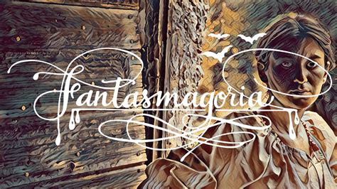 Fantasmagoria (2020)