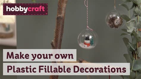 Fillable Christmas Decorations | Hobbycraft - YouTube