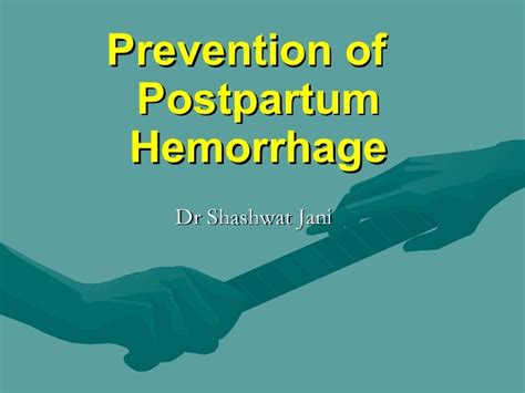 postpartum haemorrhage recent advances