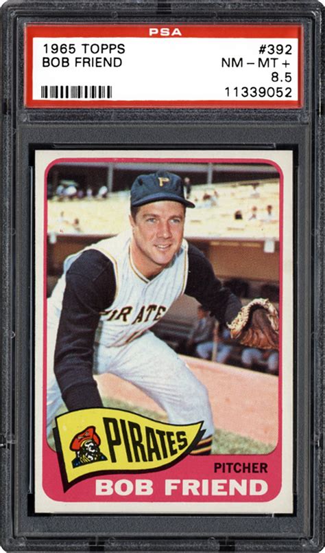 1965 Topps Bob Friend | PSA CardFacts™