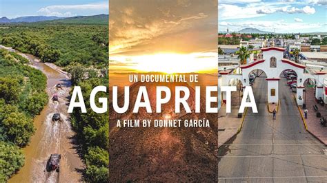 El DOCUMENTAL de AGUA PRIETA , SONORA | RUTA del RIO SONORA | Toda la ...