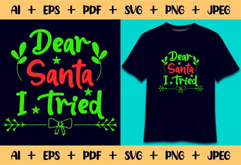 Dear Santa, I Tried Graphic by bipulb801 · Creative Fabrica