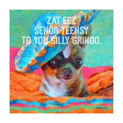 Chihuahua Saying Chihuahua Art Chihuahua Quote Chihuahua - Etsy