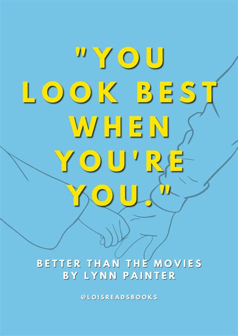 Better Than The Movies by Lynn Painter – Quote – Loisreadsbooks