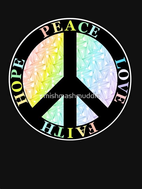 "Peace, Love, Faith, Hope (Black)" T-shirt by mishmashmuddle | Redbubble