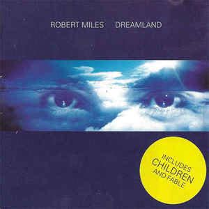 Robert Miles – Dreamland (1996, CD) - Discogs