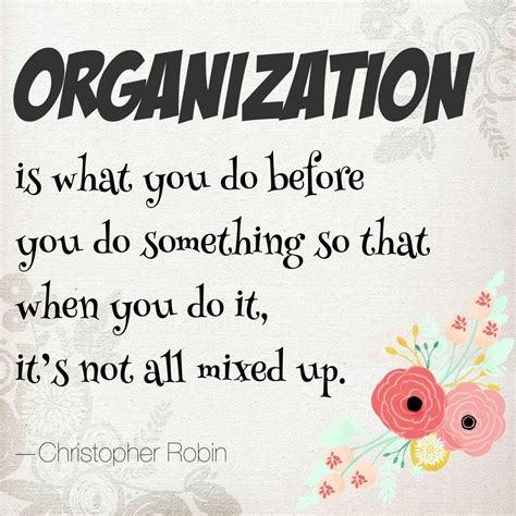 Quotes On Organization - Inspiration