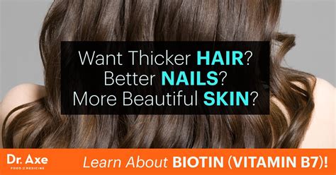 Biotin Benefits: Thicken Hair, Nails and Beautify Skin - Dr. Axe