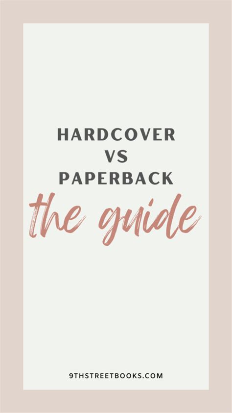 Hardcover vs Paperback: Basic Differences