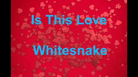 Is This Love - Whitesnake - with lyrics - YouTube