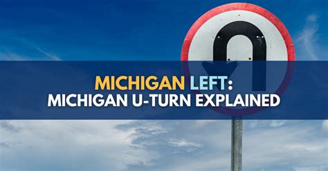 Michigan Left: Michigan U-Turn Explained | Michigan Auto Law