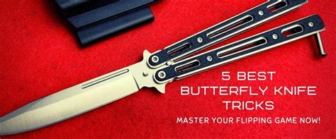 5 Best Butterfly Knife Tricks - Master Your Flipping Game Now! | Wholesale Blades