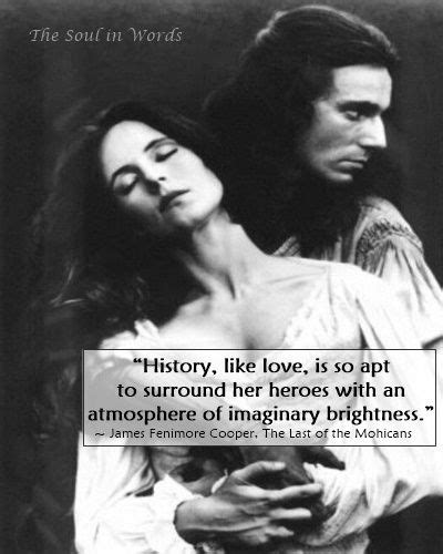 James Fenimore Cooper, The Last of the Mohicans #quote #history #heroes | Movie quotes, Romantic ...