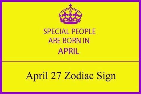 April 27 Zodiac Sign, April 27th Zodiac, Personality, Love, Compatibility, - The Public