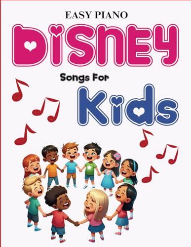 Disney Songs For Kids Easy Piano: A selection of 26 hits songs from ...