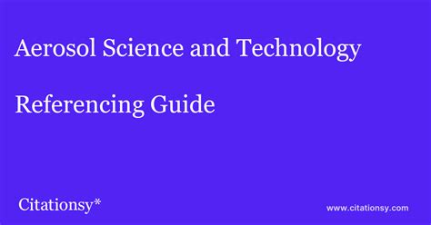 Aerosol Science and Technology Referencing Guide ·Aerosol Science and Technology citation ...