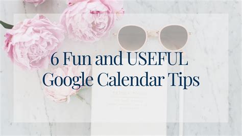 6 Fun and USEFUL Google Calendar Tips! — Michelle Semones