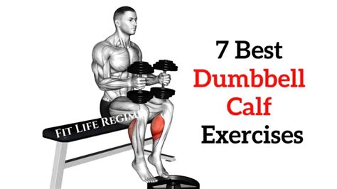 7 Best Dumbbell Calf Exercises to Strengthen Your Calves