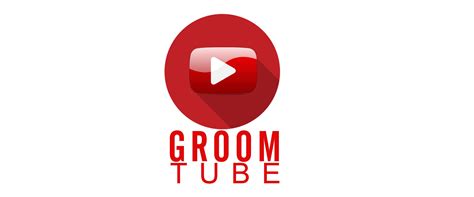 Groom Tube