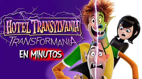 Hotel Transylvania 4: Transformanía (2022) RESUMEN EN 15 MINUTOS - YouTube