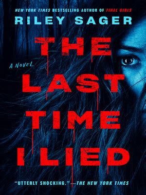 The Last Time I Lied by Riley Sager · OverDrive: Free ebooks, audiobooks & movies from your library.