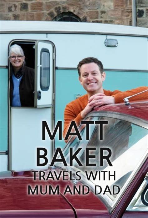 Matt Baker: Travels with Mum & Dad - TheTVDB.com