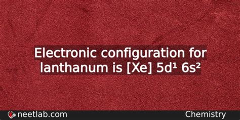 What is the electronic configuration for lanthanum - NEETLab