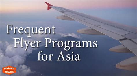 Best Frequent Flyer Programs for Asia Travelers | Renegade Travels