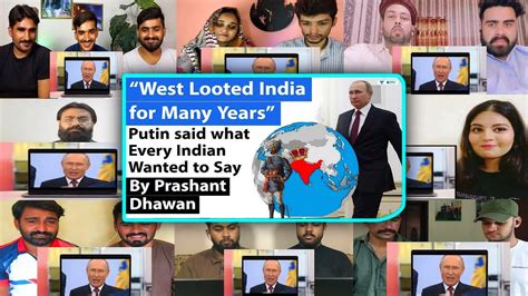 Putin said what Every Indian Wanted to Say | West Looted India for Many ...