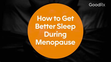 8 Soothing Tips to Sleep Better with Menopause Symptoms - GoodRx