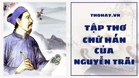 Thơ Chữ Hán Của Nguyễn Trãi [Tập Thơ Nôm Nổi Tiếng Nhất]