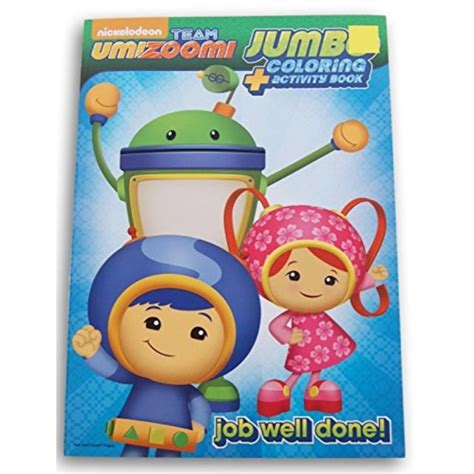 Team Umizoomi Job Well Done Coloring and Activity Book - 96 Pages ...