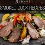 20 Best Smoked Duck Recipes To Try