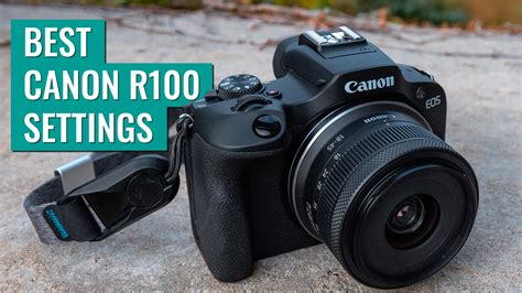 Recommended Canon EOS R100 Settings (R100 Setup Guide)