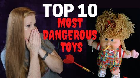 Top 10 Most Dangerous Toys - YouTube