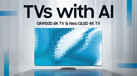 Samsung QN900D 8K & QN95D 4K QLED TVs 2024 - AI POWERED TVs?! - YouTube