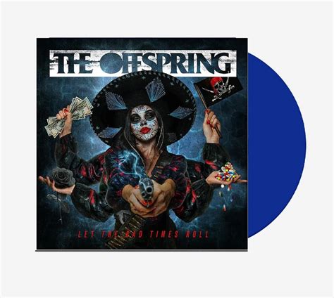 The Offspring - Let The Bad Times Roll Exclusive Limited Edition Blue ...