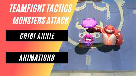 Chibi Annie Animations | TFT Set 8 MONSTERS ATTACK - YouTube