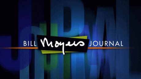 Bill Moyers Journal | Shows | BillMoyers.com