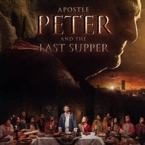 Apostle Peter and the Last Supper - Rotten Tomatoes