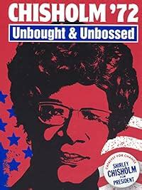 Amazon.com: Chisholm '72: Unbought & Unbossed: Shirley Chisholm, Ronald ...