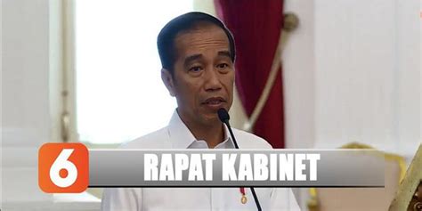 Kala Jokowi Minta Menteri Kabinet Indonesia Maju Sejalan dengan Visi-Misi Presiden | Enamplus