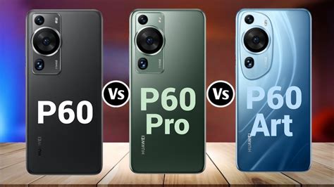 Huawei P60 Vs Huawei P60 Pro Vs Huawei P60 Art || Full details Comparison || - YouTube