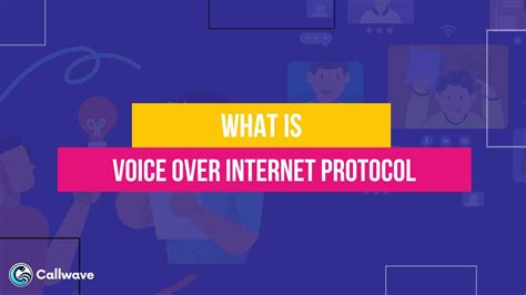 Voice over Internet Protocol (VoIP): Advantages & Disadvantages - CallWave