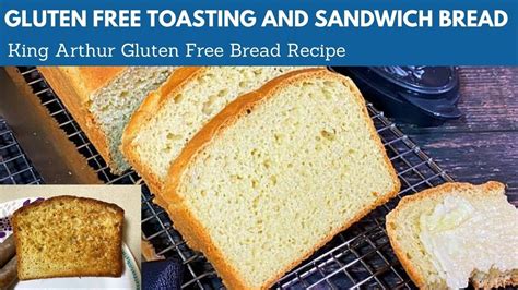 GLUTEN FREE TOASTING AND SANDWICH BREAD | King Arthur Gluten Free Bread ...