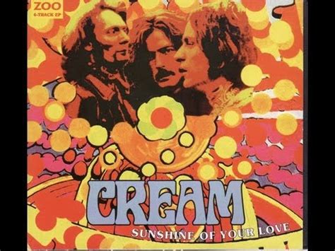 Sunshine of Your Love by Cream: A Classic Rock Favorite from 1967