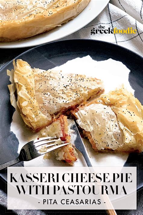 Kasseri Cheese Pie With Pastourma - Pita Ceasarias | Recipe | Breakfast ...