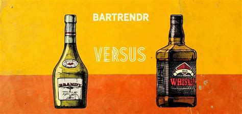 Brandy Vs Whiskey - How are they different? | Bartrendr