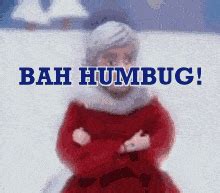 Bah Humbug Gif - IceGif