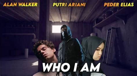 Lirik Lagu Who I Am - Alan Walker Ft. Putri Ariani dan Peder Elias yang Tuai Banyak Pujian ...